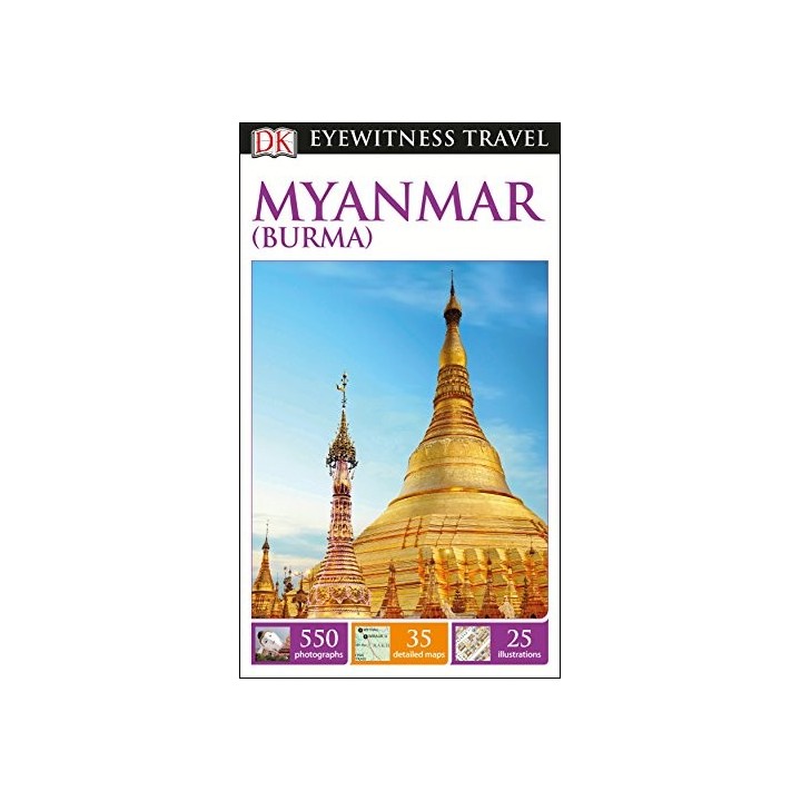 DK Eyewitness Travel Guide Myanmar (Burma).